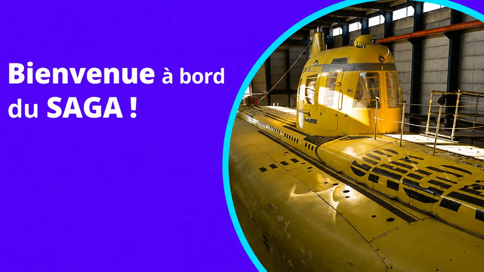 "Histoire du SAGA, un sous-marin né à Marseille"