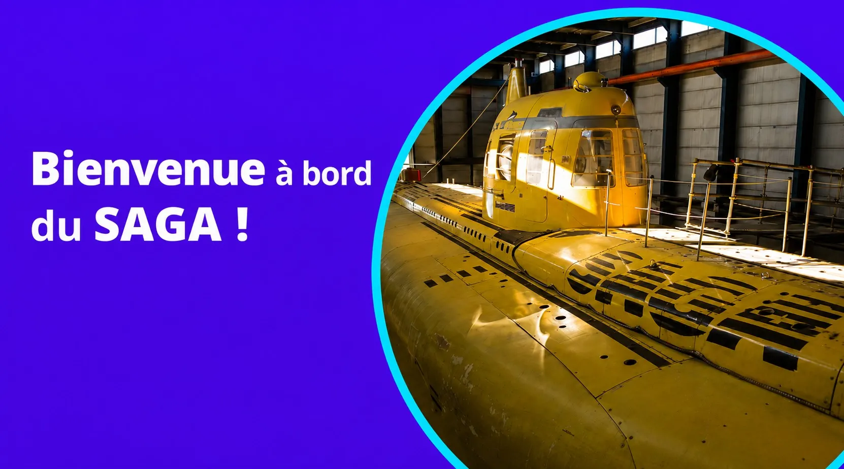 "Histoire du SAGA, un sous-marin né à Marseille"
